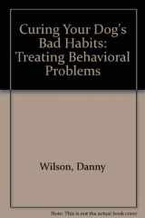 9780806905143-080690514X-Curing Your Dog's Bad Habits: Treating Behavioral Problems