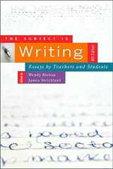 9780867095869-0867095865-The Subject Is Writing, Fourth Edition: Essays by Teachers and Students