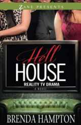 9781593095369-1593095368-Hell House: Reality TV Drama (Zane Presents)