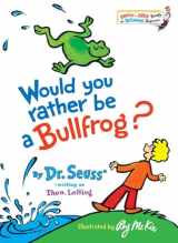 9780394831282-0394831284-Would You Rather Be a Bullfrog? (Bright & Early Books(R))