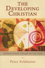 9780809144389-0809144387-The Developing Christian: Spiritual Growth through the Life Cycle