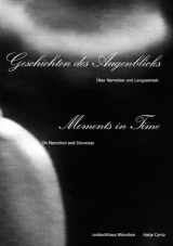 9783893229833-3893229833-Moments in Time: On Narration and Slowness