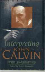 9780801020971-0801020972-Interpreting John Calvin