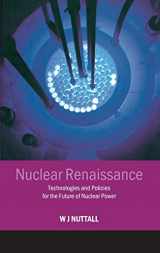 9780750309363-0750309369-Nuclear Renaissance: Technologies and Policies for the Future of Nuclear Power