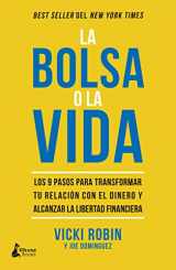 9788416788101-8416788103-La bolsa o la vida: Los 9 pasos para transformar tu relación con el dinero y alcanzar la libertad financiera (Spanish Edition)