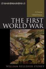 9780742541450-0742541452-The First World War: A Concise Global History (Exploring World History)