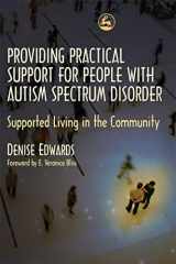 9781843105770-1843105772-Providing Practical Support for People with Autism Spectrum Disorder: Supported Living in the Community