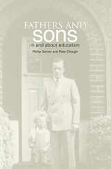 9781858563701-1858563704-Fathers and Sons: In and About Education