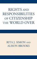 9780739132722-0739132725-The Rights and Responsibilities of Citizenship the World Over (Global Perspectives on Social Issues)