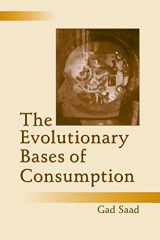 9780805851496-0805851496-The Evolutionary Bases of Consumption (Marketing and Consumer Psychology Series)