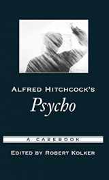 9780195169195-0195169190-Alfred Hitchcock's Psycho: A Casebook (Casebooks in Criticism)