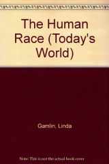 9780531171189-0531171183-The Human Race (Today's World)