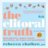 9781609807719-1609807715-The Clitoral Truth, 2nd Edition