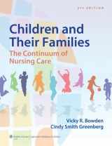 9781469847665-1469847663-Children and Their Families: The Continuum of Nursing Care