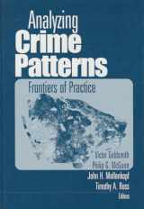 9780761919407-0761919406-Analyzing Crime Patterns: Frontiers of Practice