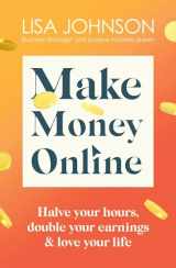 9781399701952-1399701959-Make Money Online - The Sunday Times bestseller: Your no-nonsense guide to passive income