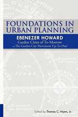 9781453831458-1453831452-Foundations in Urban Planning - Ebenezer Howard: Garden Cities of To-Morrow & The Garden City Movement Up-To-Date