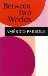 9781558850224-1558850228-Between Two Worlds (English and Spanish Edition)