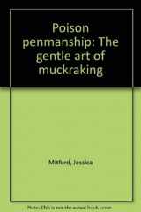 9780394742694-0394742699-Poison penmanship: The gentle art of muckraking