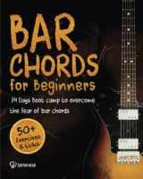 9789359062846-9359062847-Bar Chords for Beginners: 14-Day Boot Camp to Overcome the Fear of Bar Chords, Play Clear-Sounding Chords and Conquer the Songs You Skipped