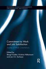 9781138203198-113820319X-Commitment to Work and Job Satisfaction: Studies of Work Orientations (Routledge Studies in Management, Organizations and Society)