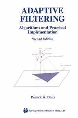 9781402071256-1402071256-Adaptive Filtering: Algorithms and Practical Implementation, (The Springer International Series in Engineering and Computer Science)