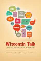 9780299293345-0299293343-Wisconsin Talk: Linguistic Diversity in the Badger State (Languages and Folklore of Upper Midwest)