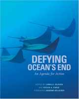 9781559637534-1559637536-Defying Ocean's End: An Agenda For Action