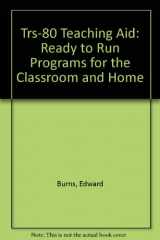 9780835978774-083597877X-Trs-80 Teaching Aid: Ready to Run Programs for the Classroom and Home