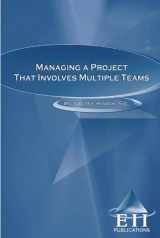 9781933788050-1933788054-Managing a Project That Involves Multiple Teams