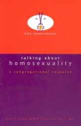 9780829816136-0829816135-Talking About Homosexuality: A Congregational Resource (Holy Conversations)