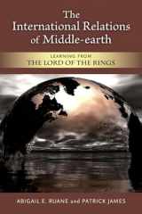 9780472071821-0472071823-The International Relations of Middle-earth: Learning from The Lord of the Rings