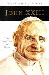9780814649510-0814649513-John XXIII: The Medicine of Mercy (People of God)