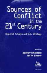 9780833025296-0833025295-Sources of Conflict in the 21st Century: Strategic Flashpoints and U.S. Strategy