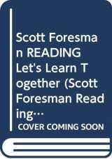 9780328018116-0328018112-Scott Foresman READING Let's Learn Together (Scott Foresman Reading)