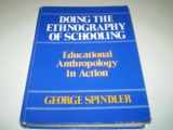 9780030590399-0030590396-Doing the Ethnography of Schooling: Educational Anthropology in Action