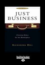 9781459660359-1459660358-Just Business: Christian Ethics for the Marketplace