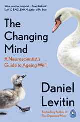 9780241379400-0241379407-The Changing Mind: A Neuroscientist's Guide to Ageing Well