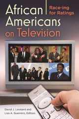 9780275995140-0275995143-African Americans on Television: Race-ing for Ratings