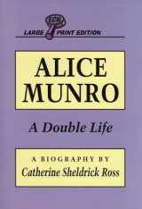 9781550222364-1550222368-Alice Munro: A Double Life