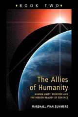 9781884238376-1884238378-Allies of Humanity Book Two: Human Unity, Freedom and the Hidden Reality of Contact