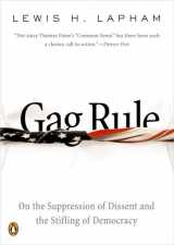 9780143035022-0143035029-Gag Rule: On the Suppression of Dissent and the Stifling of Democracy