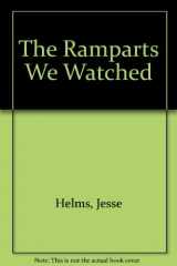 9780895266095-0895266091-The Ramparts We Watched