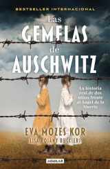 9786073803700-6073803702-Las gemelas de Auschwitz / The Twins of Auschwitz. The inspiring true story of a young girl surviving Mengele’s hell (Spanish Edition)