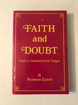 9780881250008-0881250007-Faith and Doubt: Studies in Traditional Jewish Thought