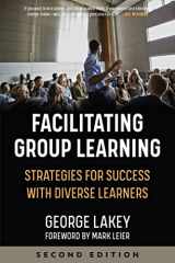 9781629638263-1629638269-Facilitating Group Learning: Strategies for Success with Adult Learners
