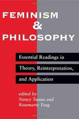9780813322124-081332212X-Feminism And Philosophy: Essential Readings In Theory, Reinterpretation, And Application