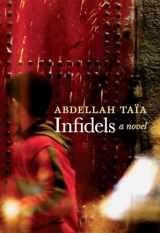 9781609806804-1609806808-Infidels: A Novel