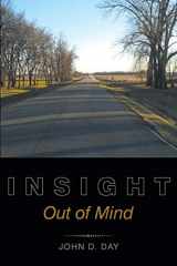 9781640271418-1640271414-Insight: Out of Mind