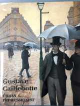9780789200419-0789200414-Gustave Caillebotte: Urban Impressionist